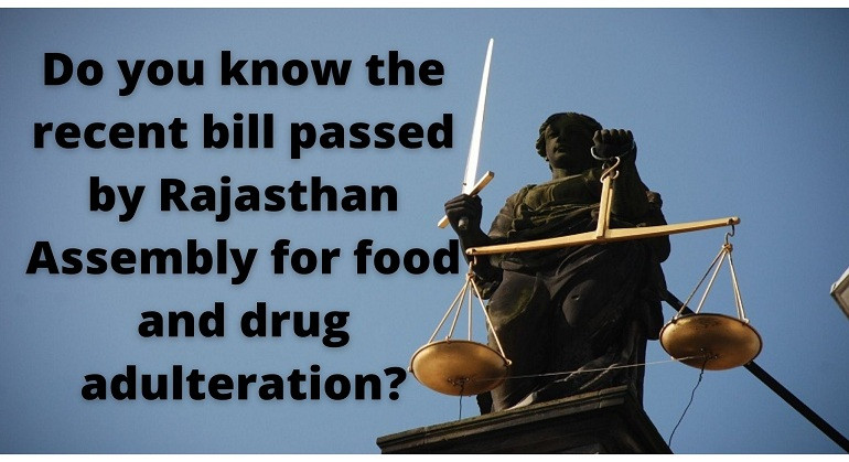 Do you know the recent bill passed by Rajasthan Assembly for food and drug adulteration